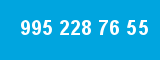 995 228 76 55 995 228 76 55